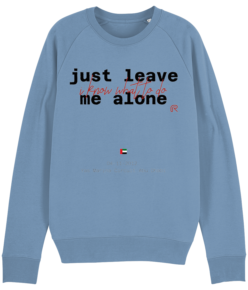 Sweater "Leave me alone" Tekst zwart - Div. kleuren