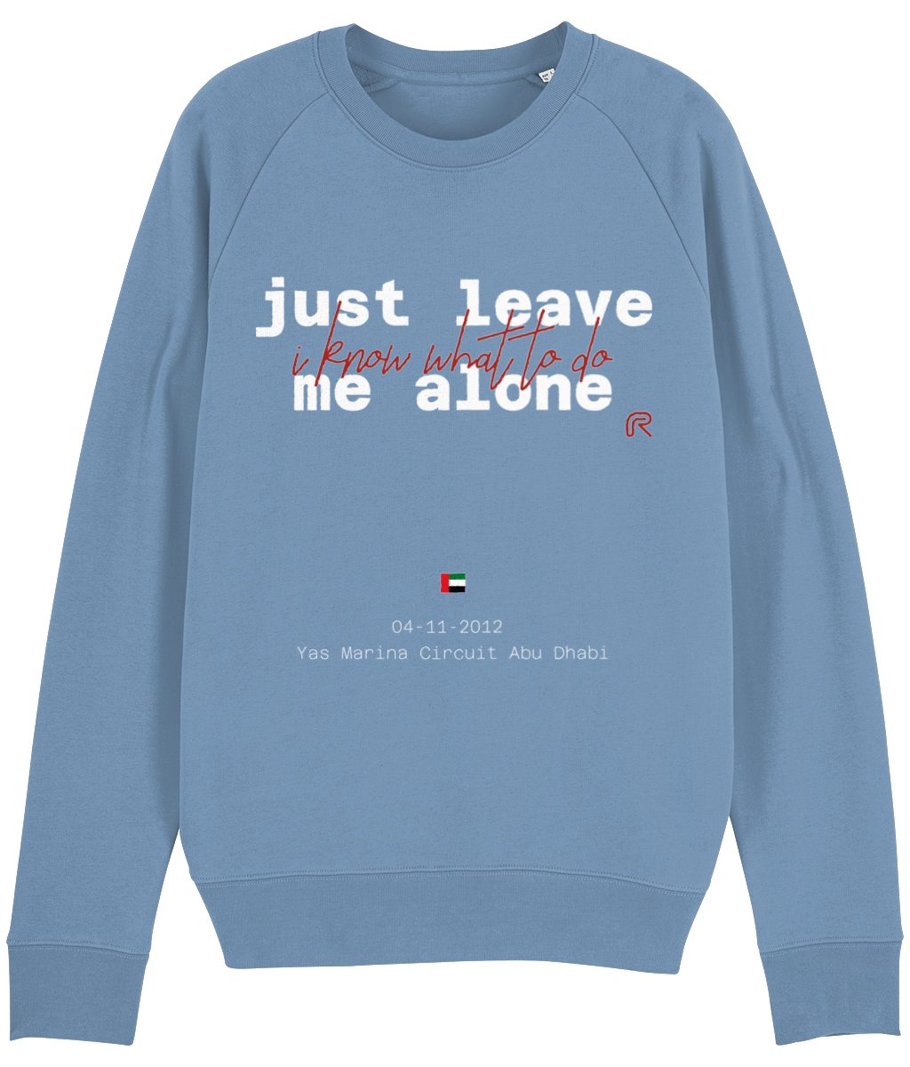 Sweater "Leave me alone" Tekst wit - Div. kleuren