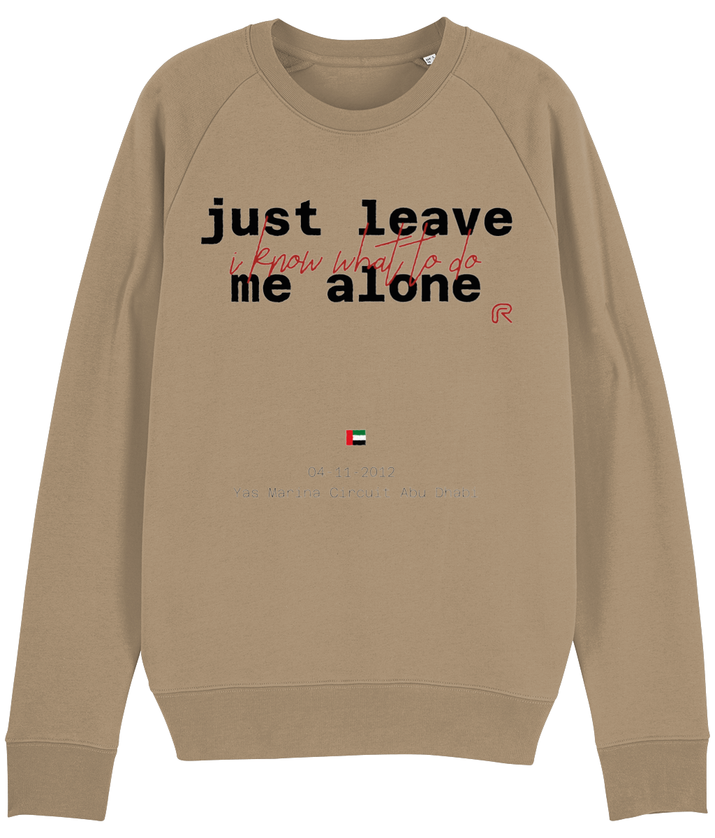 Sweater "Leave me alone" Tekst zwart - Div. kleuren