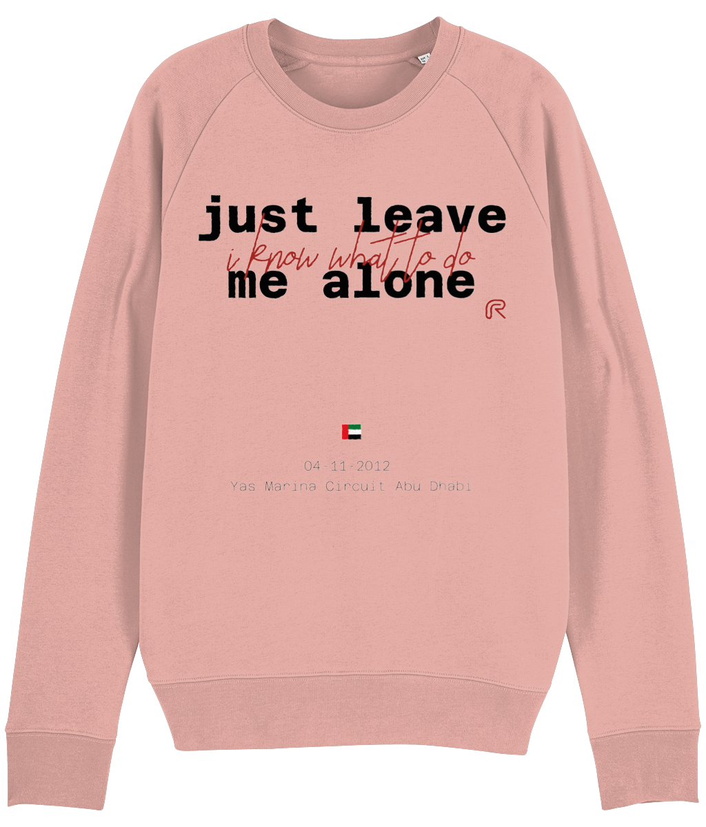 Sweater "Leave me alone" Tekst zwart - Div. kleuren